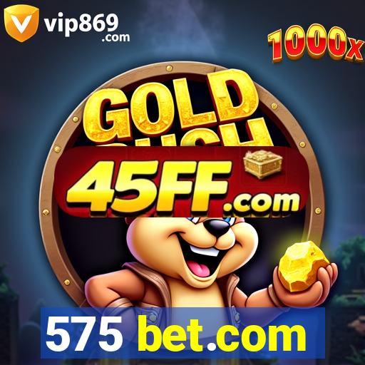 575 bet.com